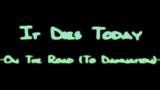 Watch It Dies Today On The Road to Damnation video