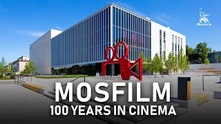 Mosfilm | 100 Years In Cinema