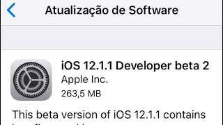 IOS 12.1.1BETA 2! As coisas estao melhorando.