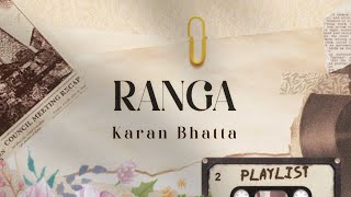 Ranga | Karan Bhatta |  lyrics video |  prod.@Anup_Kunwar