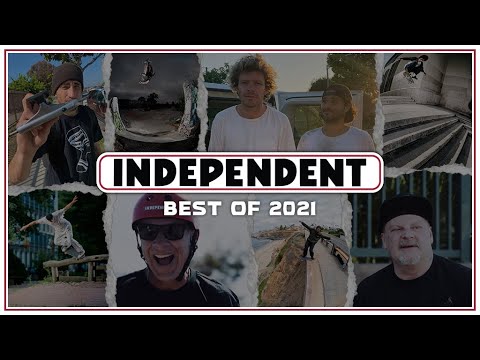 Pedro Delfino, Taylor Kirby, Chris Russell & More Best of 2021 | Independent Trucks