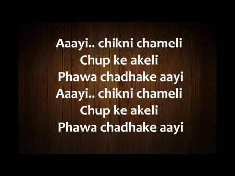 Chikni Chameli Hindi Song Lyrics from...