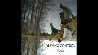 Watch Defying Control Strength In You video
