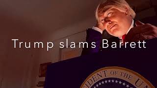 Trump takes 💩 on Barrett before confirmed “too annoying”-Greatest Trump impersonator Jamie C Ward