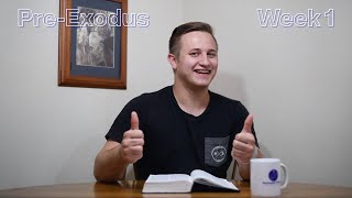 Pre-Exodus Week 1