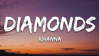 Rihanna - Diamonds (Lyrics) \