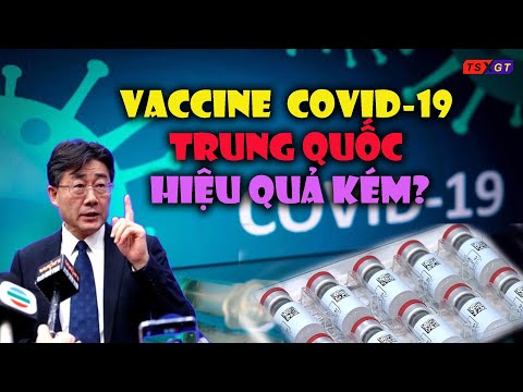 Giám đốc CDC Trung Quốc thừa nhận vaccine ngừa COVID-19 Trung Quốc hiệu quả kém?