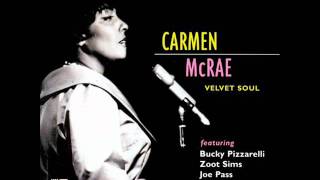 Watch Carmen Mcrae How Could I Settle For Less video