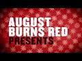 August Burns Red "Flurries"