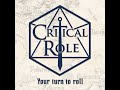 view Your Turn To Roll (Critical Role Theme)