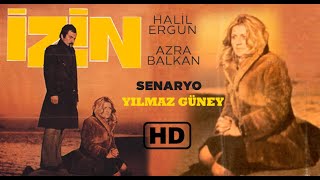 İzin Türk Filmi |  HD | Halil Ergün | Azra Balkan