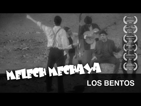 Melech Mechaya - Los Bentos