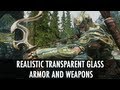 Skyrim Mod Spotlight: Realistic Transparent Glass Armor and Weapons