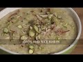 Oats and Rice Kheer