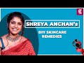 Shreya Anchan reveals her skincare routine secrets | Home remedies| Fashion