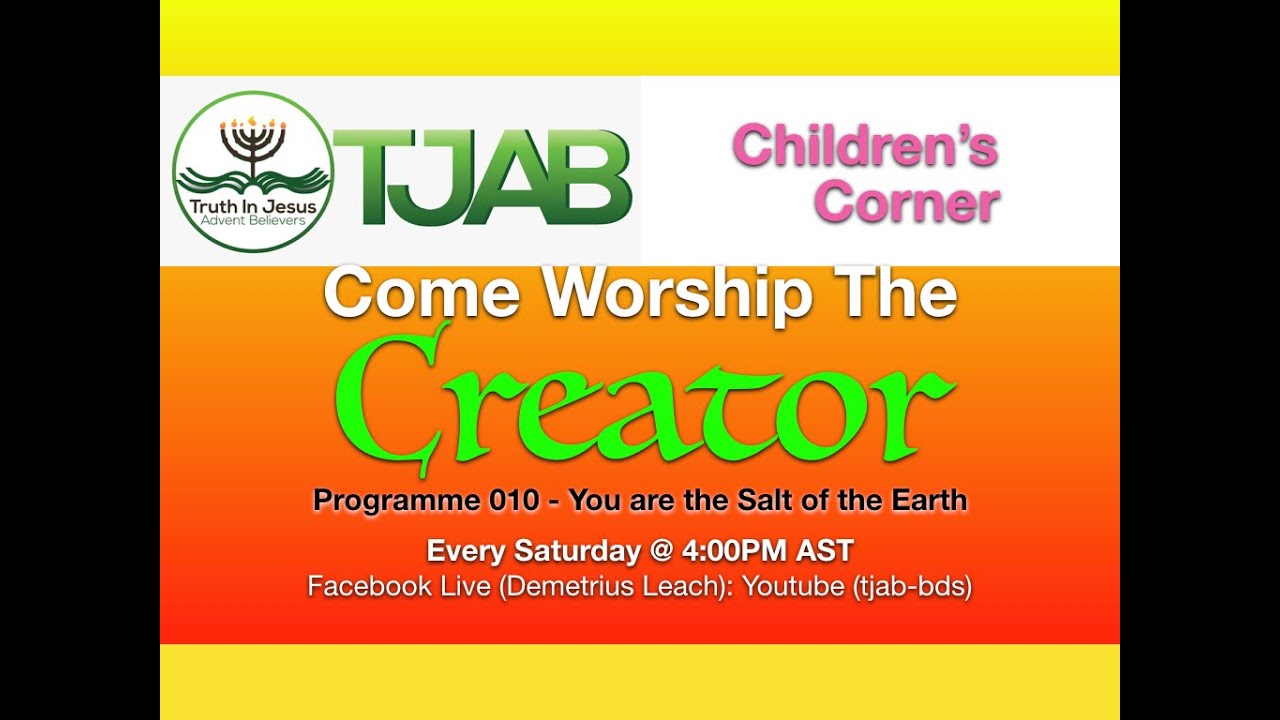 TJAB Children's Corner - Programme 010 - You Are The Salt of the Earth