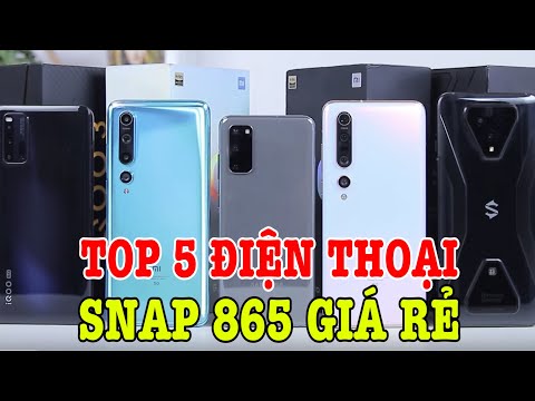Top 5 điện thoại Snapdragon 865 SIÊU MẠNH GIÁ RẺ NHẤT CÓ THỂ