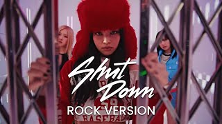 Blackpink - Shut Down Rock Versionrock Coverband Version