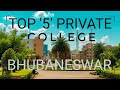 TOP 5 PRIVATE ENGINEERING COLLEGE BHUBANESWAR