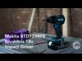 REVIEW - Makita BTD129RFE 18V Brushless Impact Driver - Toolstop