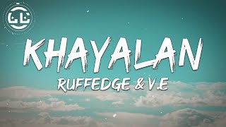Watch Ruffedge Khayalan video
