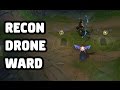 RECON DRONE WARD SKIN SPOTLIGHT - LEAGUE OF LEGENDS