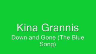 Kina Grannis - Down And Gone - In Memory Of The Singing Bridge