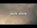 Rudimental Walk Alone (Lyrics) Ft. Tom Walker Rudimental Walk Alone (Lyrics) Ft. Tom Walker