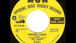 Watch Joe South Concrete Jungle video