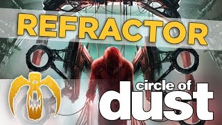 Watch Circle Of Dust Refractor video