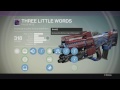 Destiny Loot Drop - Three Little Words - Legendary Pulse Rifle