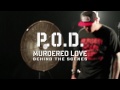POD - The Making of "Murdered Love" Music Video