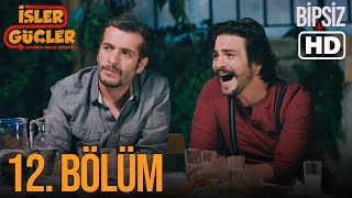 İşler Güçler 12. Bölüm Bipsiz Hd