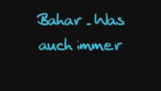 Watch Bahar Was Auch Immer video