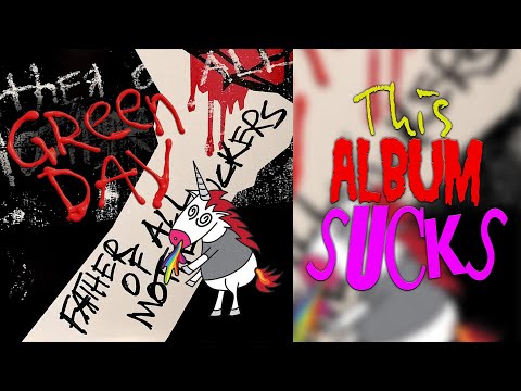 THIS ALBUM SUCKS: Father of All... by Green Day