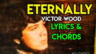 Eternally - Victor Wood Lyrics And Chords Opm Clic Guitar Guide 2020