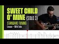 Sweet Child O'Mine (Solo 3) - STANDARD TUNING - With TABs