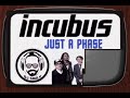 Incubus   Just A Phase DJ Sauly Karaoke