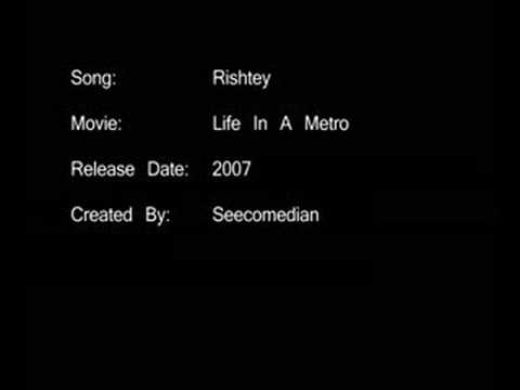 Rishtey - Life In A Metro