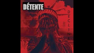 Watch Detente Decline video