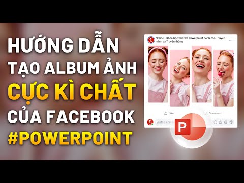 Hướng dẫn tạo Album Ảnh chuẩn Facebook bằng #Powerpoint / Khóa học Powerpoint Online: 9slide.com/