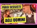 "A Chi l’hai Data per Questo Lavoro?" - Frasi Sessiste agli Uomini [Esperiment
