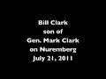 Bill Clark on Nuremberg Trials and Concentration Camps