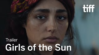 Girls Of The Sun Trailer