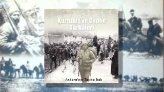 Ankara'nın Taşına Bak - Koro [ Kurtuluş ve Cephe Türküleri © 1998 Kalan Müzik ]