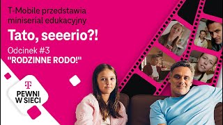 Pewni W Sieci Sezon 3, Odcinek 3 Rodzinne Rodo