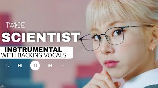Twice - Scientist ( Instrumental With Backing Vocals) |Lyrics|