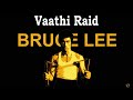 Bruce Lee Mashup | Vaathi Raid | Master | Thalapathy | GTima Editz