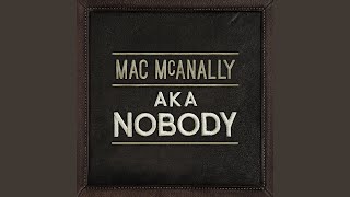 Watch Mac Mcanally Dont Remember Leaving video