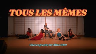 Stromae - Tous Les Mêmes Choreography By Alice Hbd